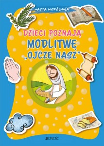 dzieci_poznaja_modlitwe Ojcze nasz _max